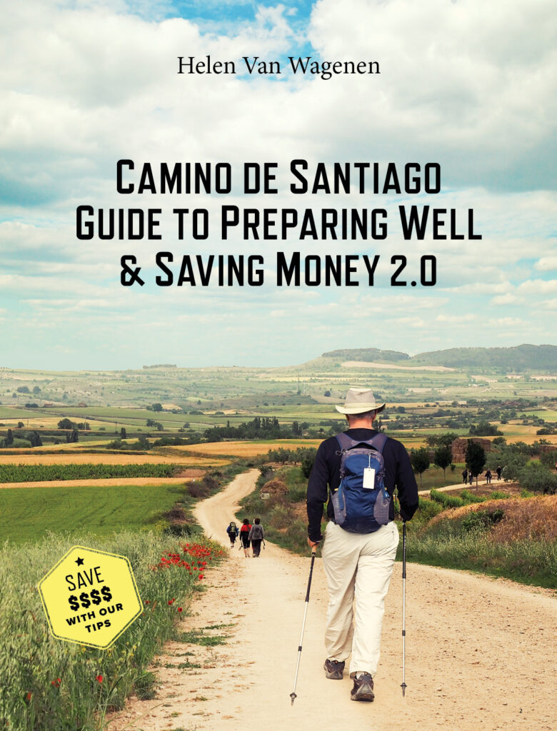 Camino de Santiago Guide to Preparing Well & Saving Money 2.0 book